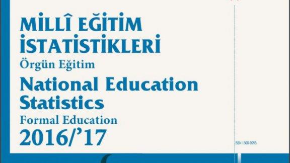 2016/2017 Eğitim-Öğretim Yılı Milli Eğitim Örgün Eğitim İstatistikleri Yayınlandı