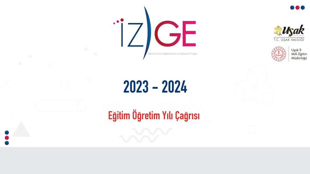 İZGE Projesi 2023 - 2024 Eğitim Öğretim Yılı Çağrı Metni
